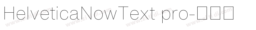 HelveticaNowText pro字体转换